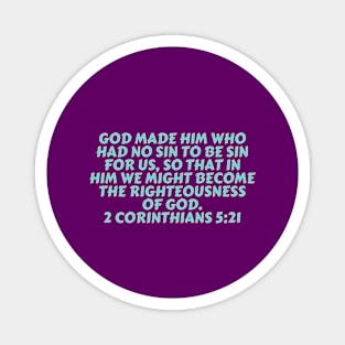 Bible Verse 2 Corinthians 5:21 Magnet